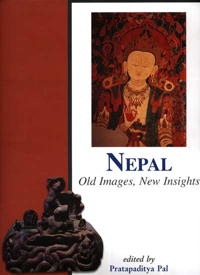 Nepal: old images, new insights, ed. by Pratapaditya Pal
