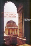The architecture of the Indian Sultanates, ed. by Abha Narain Lambah et al