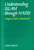 Understanding Islam through Hadis: religious faith or fanaticism?