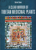 A clear mirror of Tibetan medicinal plants, Vol.II, tr. into English by Tsering Dorjee et al