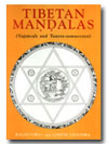 Tibetan Mandalas: Vajravali and tantra-samuccaya, ed. by RaghuVira and Lokesh Chandra