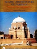 Islamic architecture of Pakistan: an analytical exposition, Vol.1: Arab and Central Asian contribution