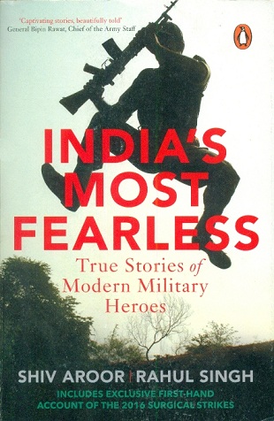 India's most fearless, true stories of modern military heroes
