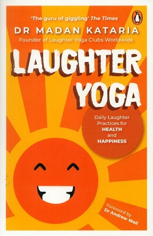 Laughter yoga: daily laughter practices for health and happiness