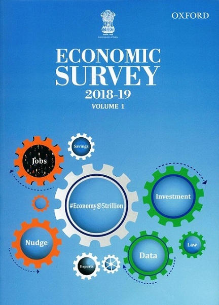 Economic Survey 2018-19, 2 vols., by Ministry of Finance, Government of India