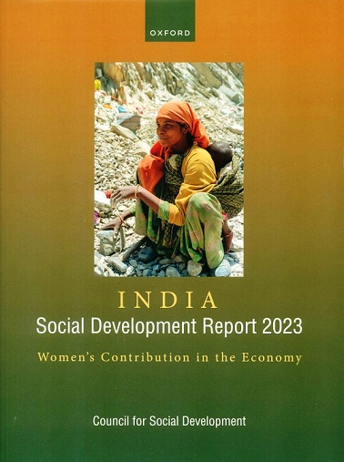 India Social Development Report 2023: Women's contribution in the economy by council for Social Development
