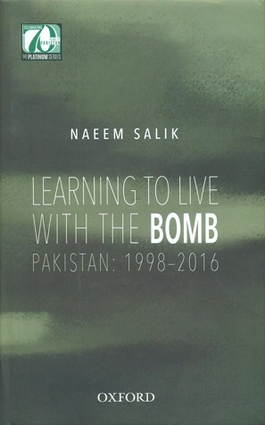Learning to live with the bomb: Pakistan: 1998-2016