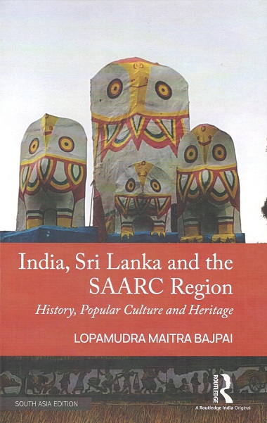 India, Sri Lanka and the SAARC region: history, popular culture and heritage