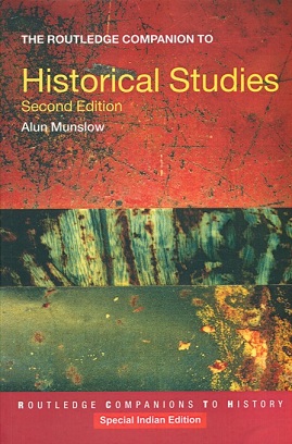 The Routledge companion to historical studies, second ed.