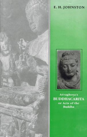 Buddhacarita or acts of the Buddha: Asvaghosa