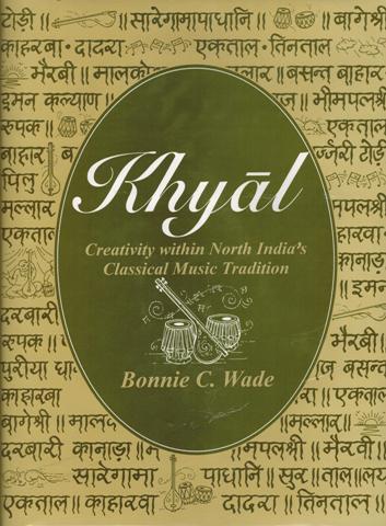 Khyal: creativity within North India's classical music tradition, with an audio CD