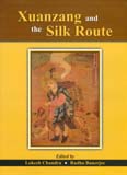 Xuanzang and the Silk Route