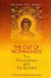 The cult of nothingness: the philosophers and the Buddha, tr. by David Streight et al
