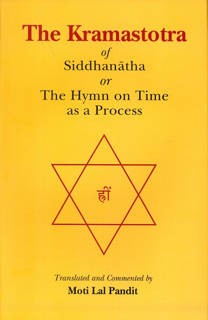 The Kramastotra of Siddhanatha or the hymn on Time as a process,