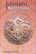 Jainism in North India 800 BC - AD 526, with a foreword by the Rev. H. Heras, S.J.