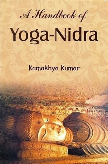 A handbook of Yoga-Nidra, with a foreword by Pranav Pandya