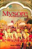Splendours of royal Mysore: the untold story of the Wodeyars