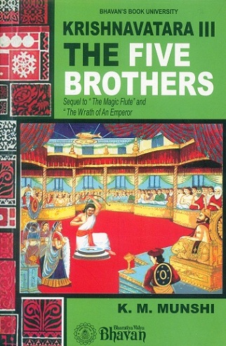 Krishnavatara, Vol.III: The Five Brothers by K.M. Munshi