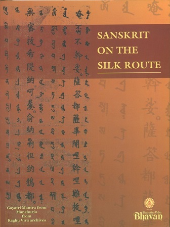 Sanskrit on the Silk route, ed. by Shashibala