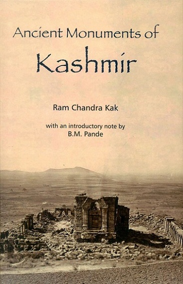 Ancient monuments of Kashmir, with an introd. note by B.M. Pande