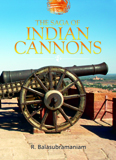 The saga of Indian Cannons