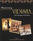Discovering Vidisha: art, archaeology and architecture