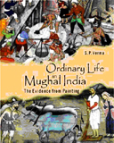 Ordinary life in Mughal India: the evidence from painting