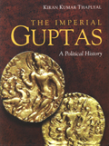 The imperial Guptas: a political history