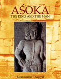 Asoka: the king and the man