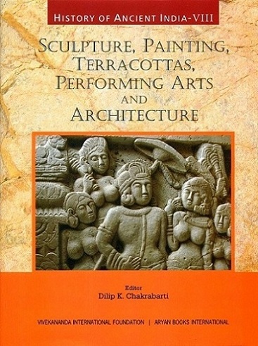 History of ancient India, VIII: sculpture, painting, terracottas, performing arts and architecture