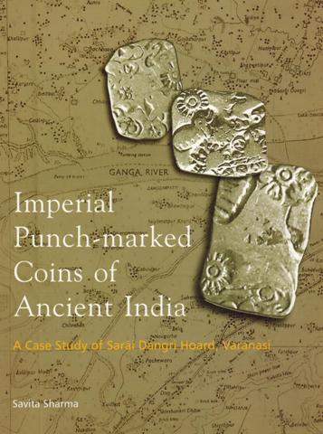 Imperial punch-marked coins of ancient India: a case study of Sarai Dangri Hoard, Varanasi