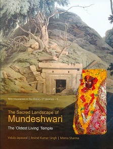 The sacred landscape of Mundeshwari: the 