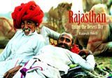 Rajasthan: under the desert sky, text by Gillian Wright, photographs by Rajesh Bedi