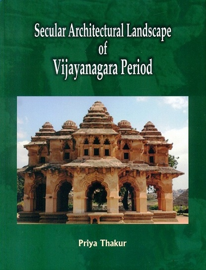 Secular architectural landscape of Vijayanagara period