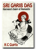 Sri Garib Das: Haryana's saint of humanity