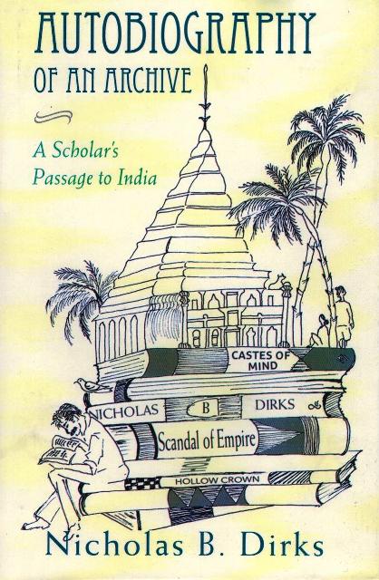 Autobiography of an archive: a scholar's passage to India