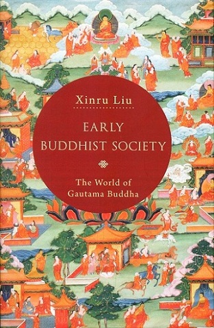 Early Buddhist society: the world of Gautama Buddha