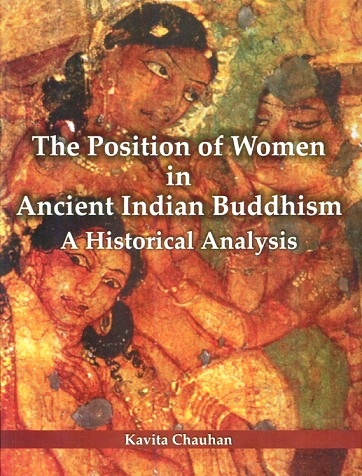 The position of women in ancient Indian Buddhism: a historical analysis