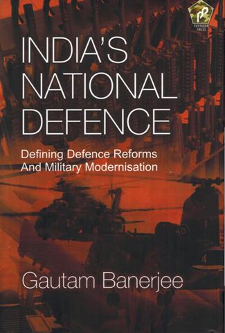 India's national defence: defining defence reforms and military modernisation