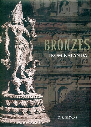 Bronzes from Nalanda, foreword by Arvind P. Jamkhedkar