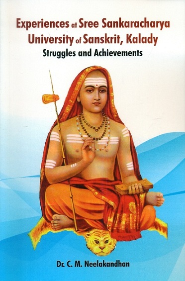 Experiences at Sree Sankaracharya University of Sanskrit, Kalady: struggles and achievements