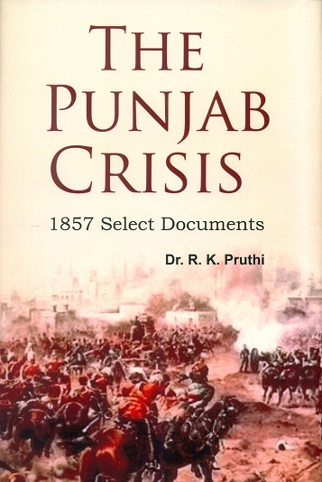 The Punjab crisis: 1857 select documents