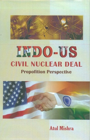 Indo-US civil nuclear deal: propofition perspective
