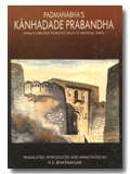 Kanhadade Prabandha: Padmanabha's epic account of Kanhadade (India's greatest patriotic saga of medieval times)