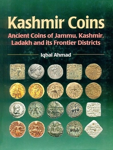 Kashmir coins: ancient coins of Jammu, Kashmir, Ladakh and its frontier districts