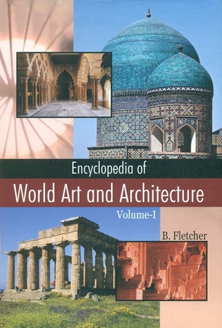 Encyclopaedia of world art and architecture, 2 vols., by Banister Fletcher