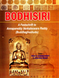 Bodhisiri: a festschrift to Annapareddy Venkateswara Reddy (Buddhaghoshudu)