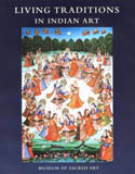 Living traditions in Indian art, curation by Martin Gurvich, editorial and content coordination by Genevieve Brewster