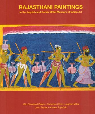 Rajasthani paintings in the Jagdish and Kamla Mittal Museum  Of Indian Art, ed. by John Seyller, essays by Milo Cleveland Beach et al