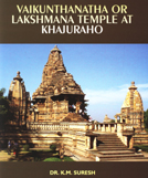 Vaikunthanatha or Lakshmana temple at Khajuraho